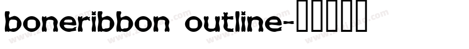boneribbon outline字体转换